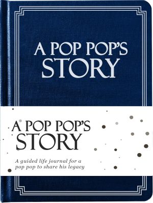 Pop Pop's Life Story Journal (Hardcover): A Meaningful Keepsake for Pop Pop to Share His Journey and Memories, Book with 250+ Prompt Questions, Sentimental Gifts for Father's Day, Birthday & Christmas